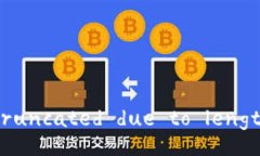 truncated due to length